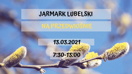 Jarmark Lubelski na Przedwiośnie