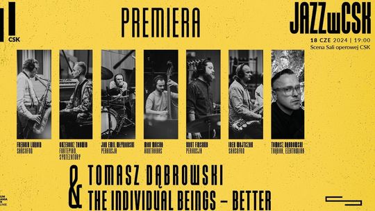 Jazz w CSK: Tomasz Dąbrowski & The Individual Beings