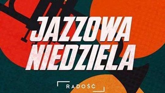 Jazzowa Niedziela w Radości