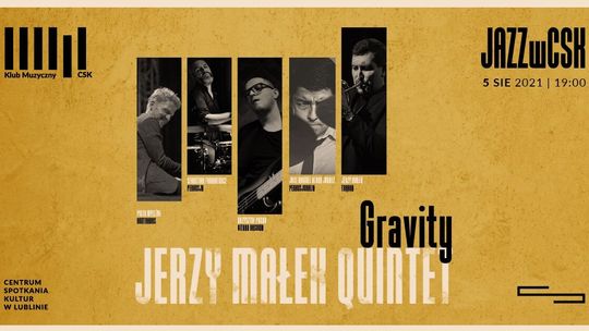 Jerzy Małek Quintet - koncert w Centrum Spotkania Kultur