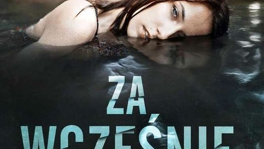 Joanna Barnard - "Za wcześnie". Recenzja książki