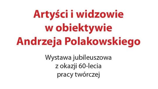 Jubileusz Andrzeja Polakowskiego. Wystawa w WBP