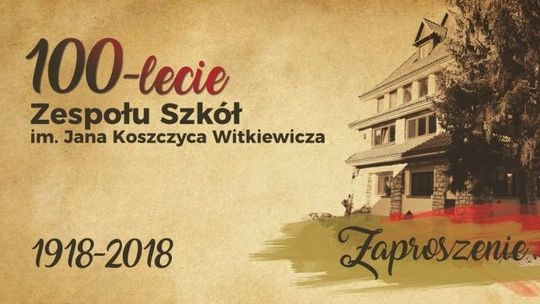 Jubileusz stulecia Zespołu Szkół im. Jana Koszczyca Witkiewicza w Kazimierzu