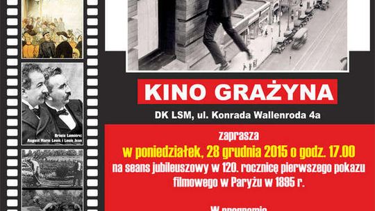 Jubileuszowy seans z okazji 120 lat kina!