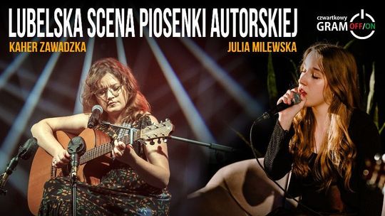 Już dzisiaj debiutuje Lubelska Scena Piosenki Autorskiej