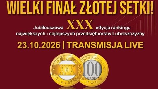 Już dzisiaj jubileuszowa, 30. gala Złotej Setki Dziennika Wschodniego