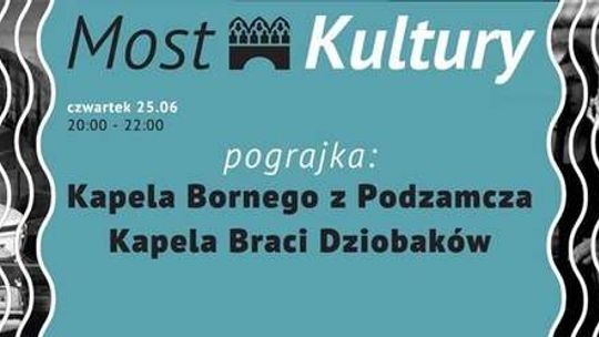 Kapela Bornego z Podzamcza i Kapela Braci Dziobaków na Moście Kultury
