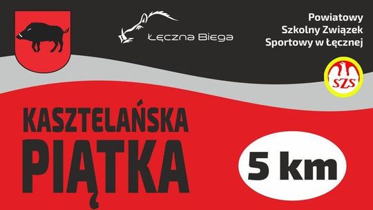 Kasztelańska Piątka Łęczna Biega 2019