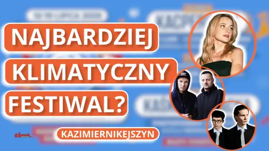 Kazimiernikejszyn po raz 13. „Ludzie przyjeżdżają tu po atmosferę, nie tylko na koncerty”