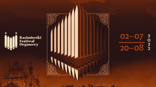 Kazimierski Festiwal Organowy: Michał Markuszewski