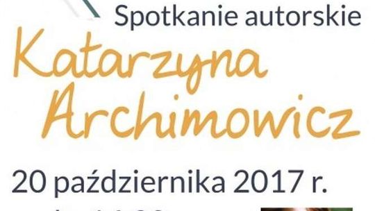 Kazimierz Dolny: Spotkanie autorskie z Katarzyną Archimowicz