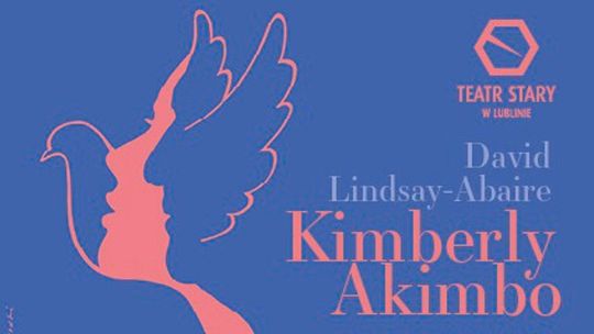 "Kimberly Akimbo" - premiera w Teatrze Starym "Kimberly Akimbo" - premiera w Teatrze Starym