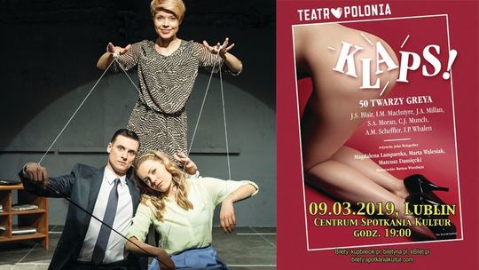 "Klaps! 50 twarzy Greya" - spektakl Teatru Polonia Krystyny Jandy w Lublinie