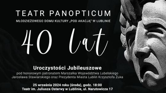 Kolejnych 40 lat. Jubileusz Teatru Panopticum