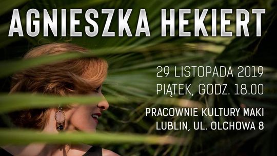 Koncert Agnieszki Hekiert w Pracowniach Kultury Maki