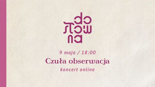 Koncert Czułej Obserwacji online
