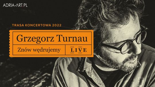 Koncert Grzegorza Turnaua
