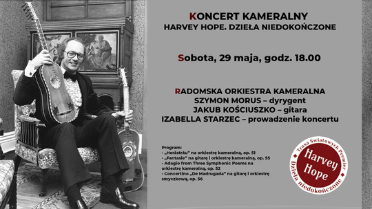 Koncert "Harvey Hope. Dzieła Niedokończone" w Filharmonii