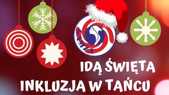Koncert "Idą Święta. Inkluzja w tańcu" w DK LSM