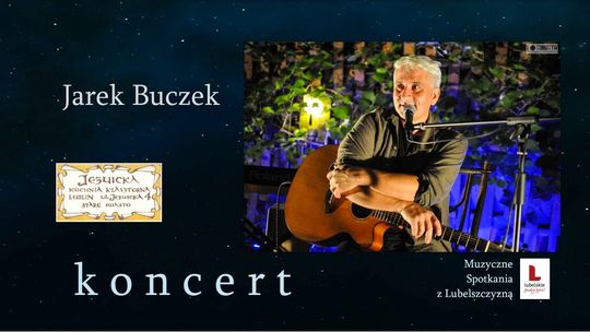 Koncert Jarosława Buczka