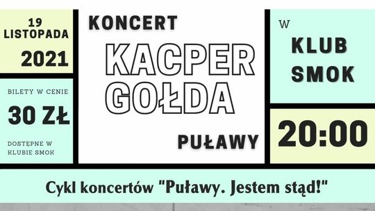 Koncert Kacpra Gołdy w Puławach 