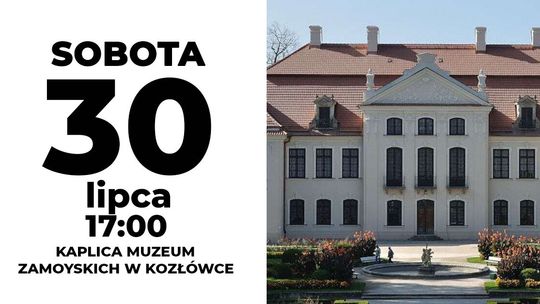 Koncert klarnetowy w Muzeum Zamoyskich w Kozłówce