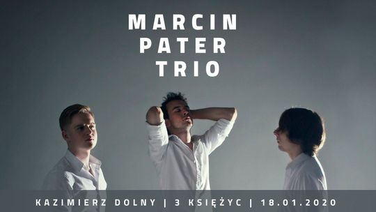 Koncert Marcin Pater Trio w Kazimierzu Dolnym
