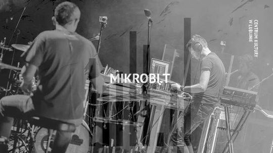Koncert: MIKROBI.T w Centrum Kultury