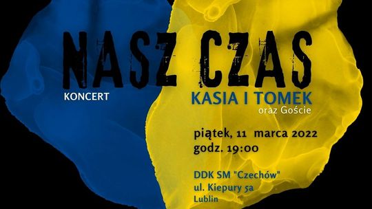 Koncert "Nasz czas" w DDK Czechów. To pomoc dla Ukrainy