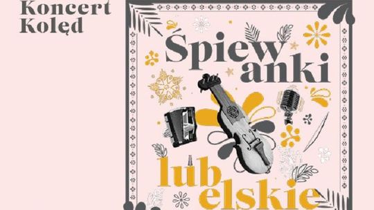 Koncert online "Śpiewanki lubelskie"