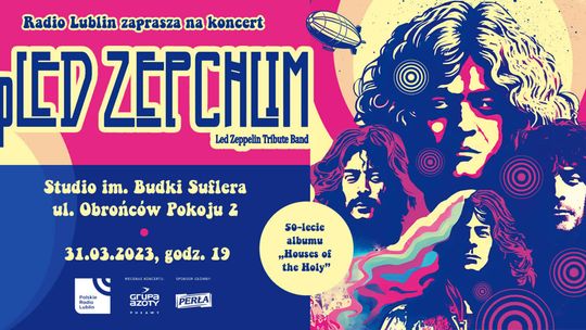 Koncert Pled Zepchlim w Radiu Lublin. Skojarzenie z Led Zeppelin w pełni uprawnione