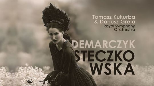 Koncert: Steczkowska / Demarczyk & Royal Symphony Orchestra