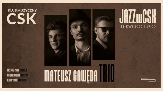 Koncert w CSK: Mateusz Gawęda Trio