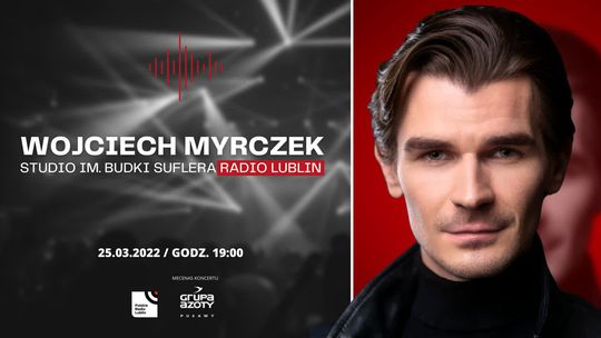 Koncert Wojciecha Myrczka w Radiu Lublin