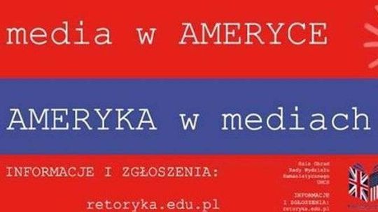 Konferencja "Media w Ameryce. Ameryka w mediach"
