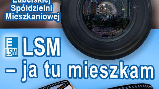 Konkurs fotograficzny "LSM - ja tu mieszkam"