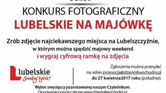 Konkurs fotograficzny Lubelskie na majówkę