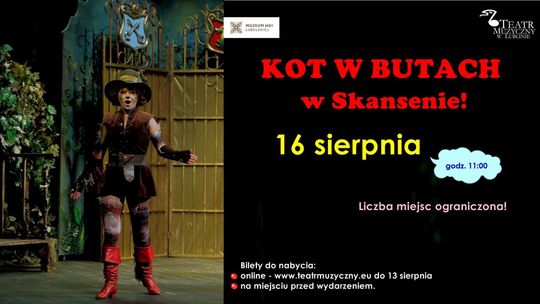 "Kot w butach" Teatru Muzycznego w Skansenie