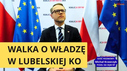 Krawczyk: O interesy Lubelszczyzny dba się w Sejmie, a nie w Brukseli
