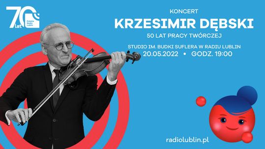 Krzesimir Dębski z jubileuszem w Radiu Lublin