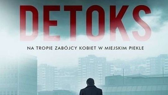 Krzysztof Domaradzki, „Detoks”
