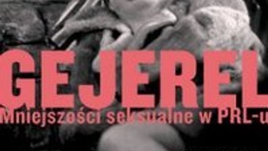Krzysztof Tomasik \"Gejerel. Mniejszości seksualne w PRL-u\"