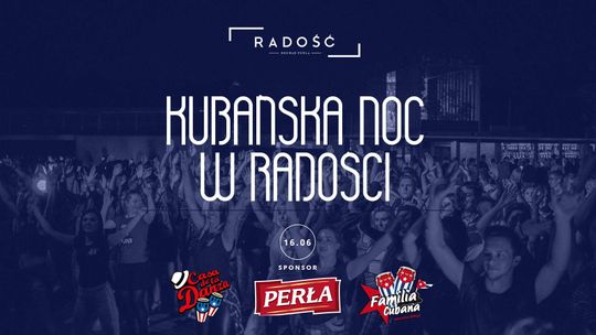 Kubańska noc w Radości