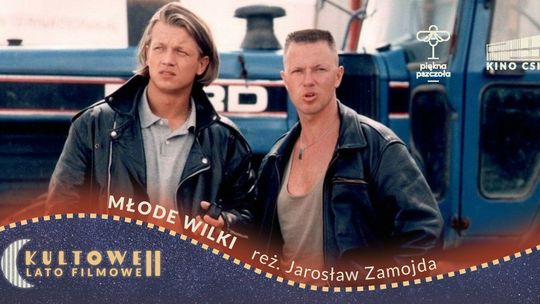 Kultowe Lato Filmowe: "Młode Wilki"