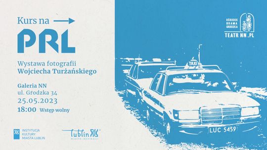 "Kurs na PRL" wystawa fotografii Wojciecha Turżańskiego