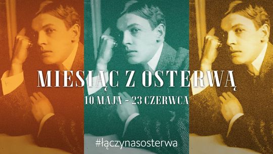 "Łączy nas Osterwa" - nowy cykl lubelskiego teatru