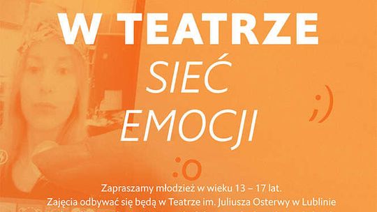 Lato w Teatrze - warsztaty dla młodzieży w Teatrze Osterwy