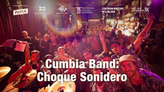 Latynoamerykańskie rytmy w Lublinie. Koncert Choque Sonidero