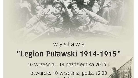 "Legion Puławski 1914–1915". Wystawa w Domu Chemika