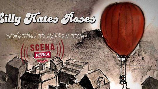 Lilly Hates Roses. Koncert w Domu Kultury